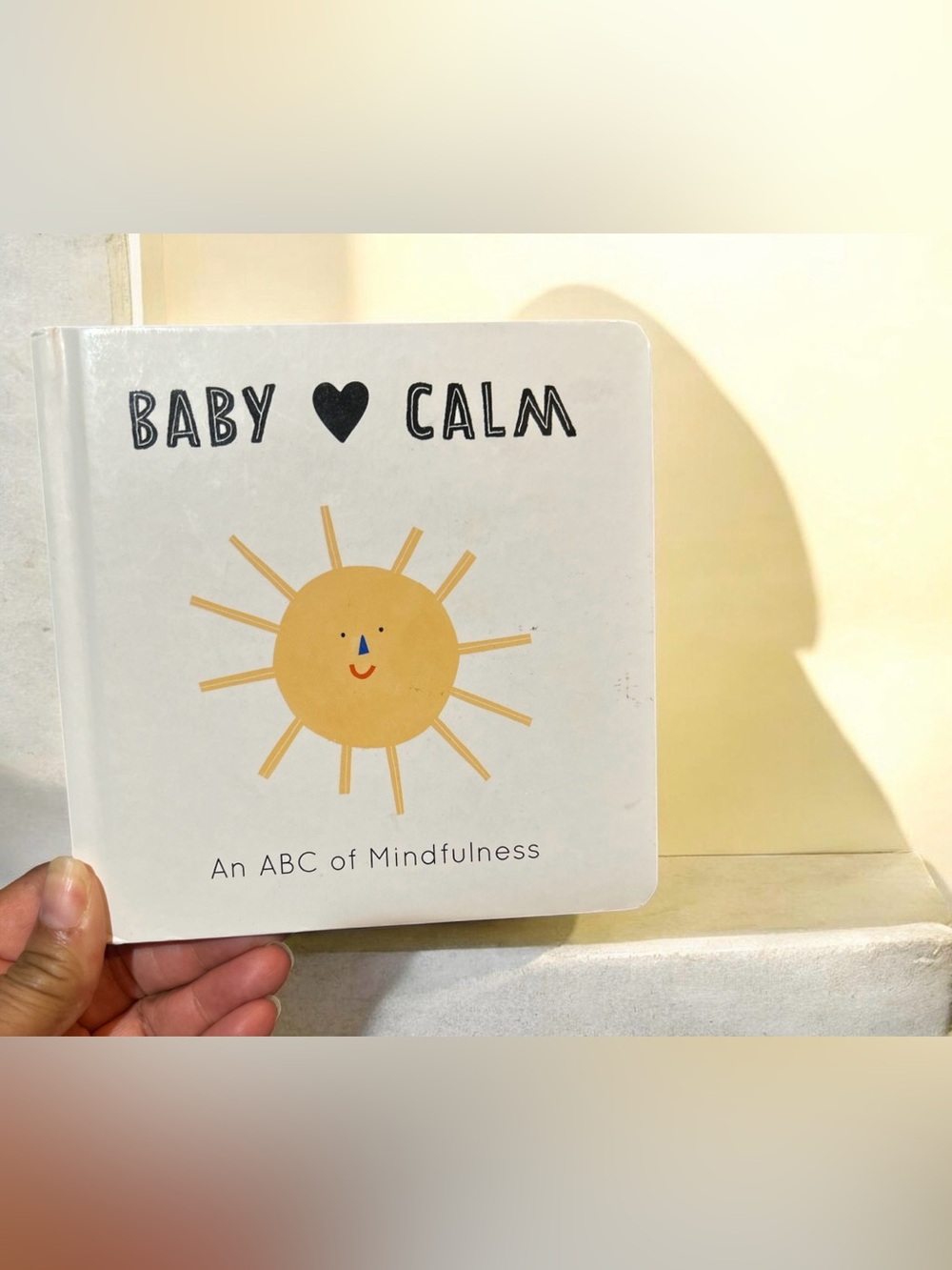 Baby Calm: An ABC of Mindfulness Board Book - White with Yellow Sun